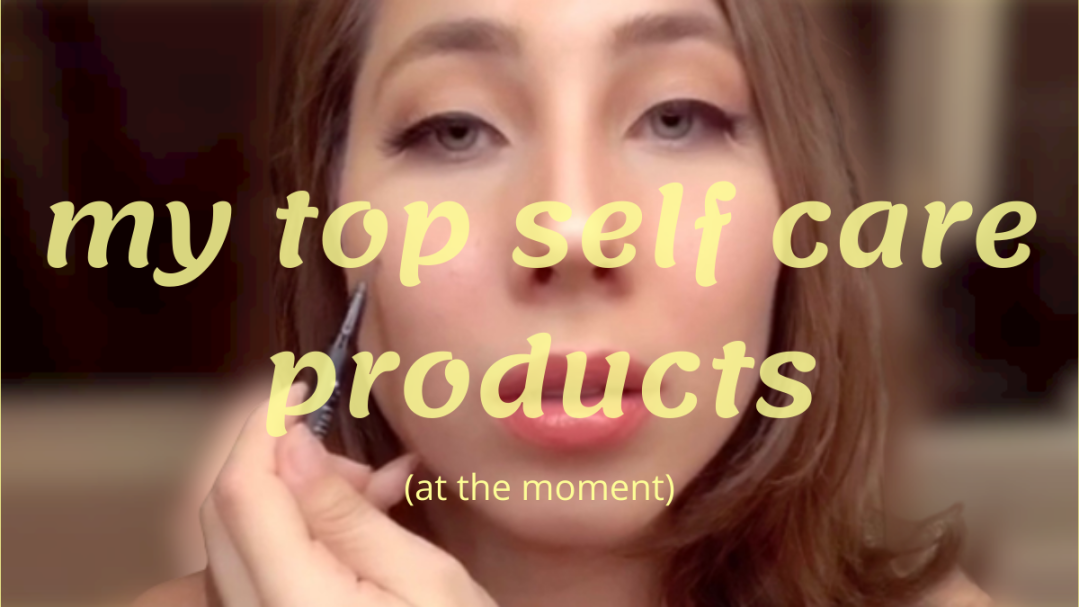 Top 5 Best Self Care Products