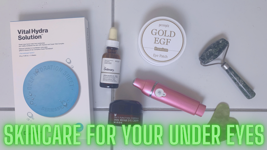 Skincare and tools to brighten your under eyes
